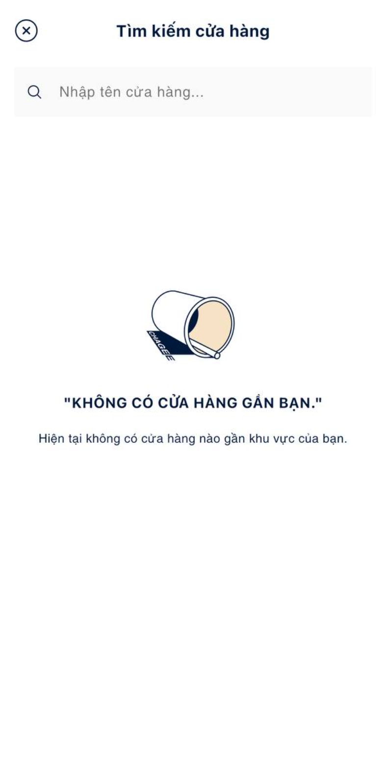 Yêu cầu - màn Tìm kiếm cửa hàng, không có cửa hàng gần bạn